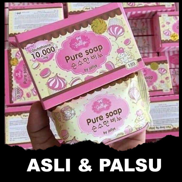 Review Perbedaan Sabun Pure Soap Jelly Asli dan Palsu | Manfaat, Efek Samping, Testimoni & Bahaya?
